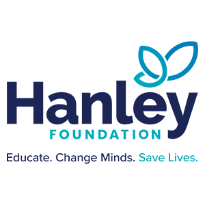 Hanley Foundation logo with two blue leaf shapes. Below, the text reads: "Educate. Change Minds. Save Lives." The phrase "Save Lives" is in light blue.